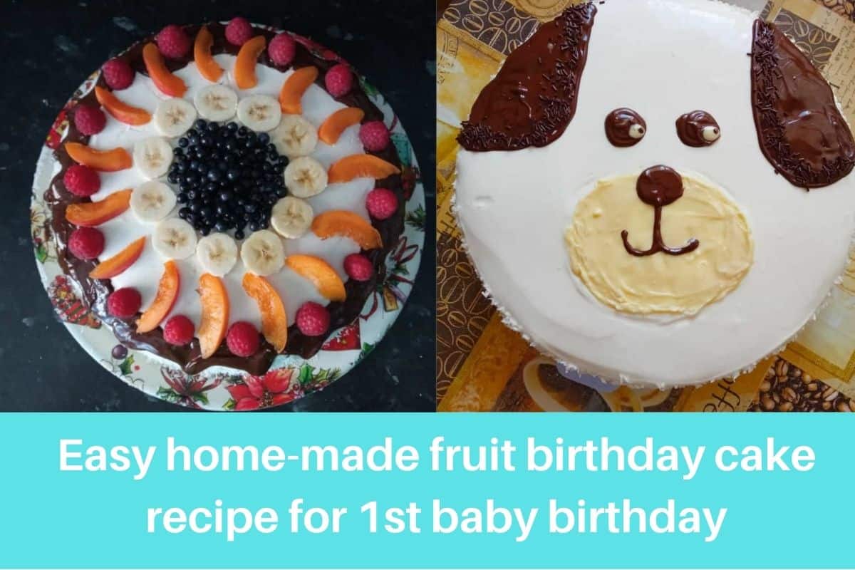 Easy home-made fruit birthday cake recipe for 1st baby birthday – WALLECOM