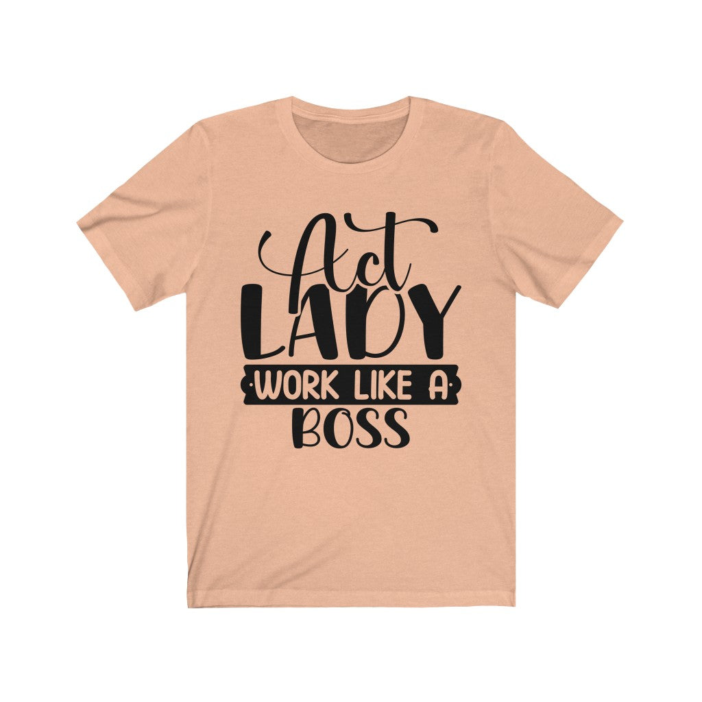 Act Like a Lady Pole Like a Boss t-shirt fitted short sleeve womens dancer fitne 