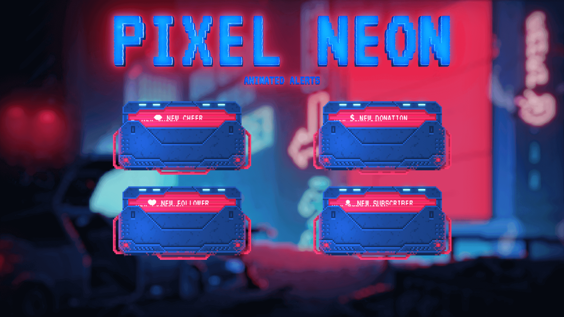 Pixel Neon - Animated Alerts for Twitch, Youtube and Facebook Gaming
