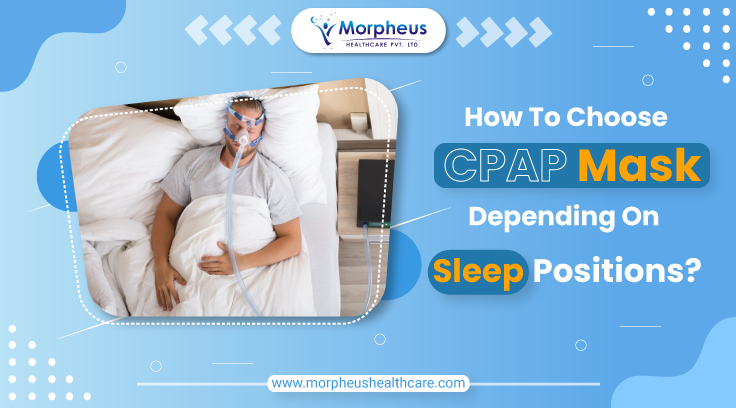 How To Choose Cpap Mask Morpheus Healthcare India 3701