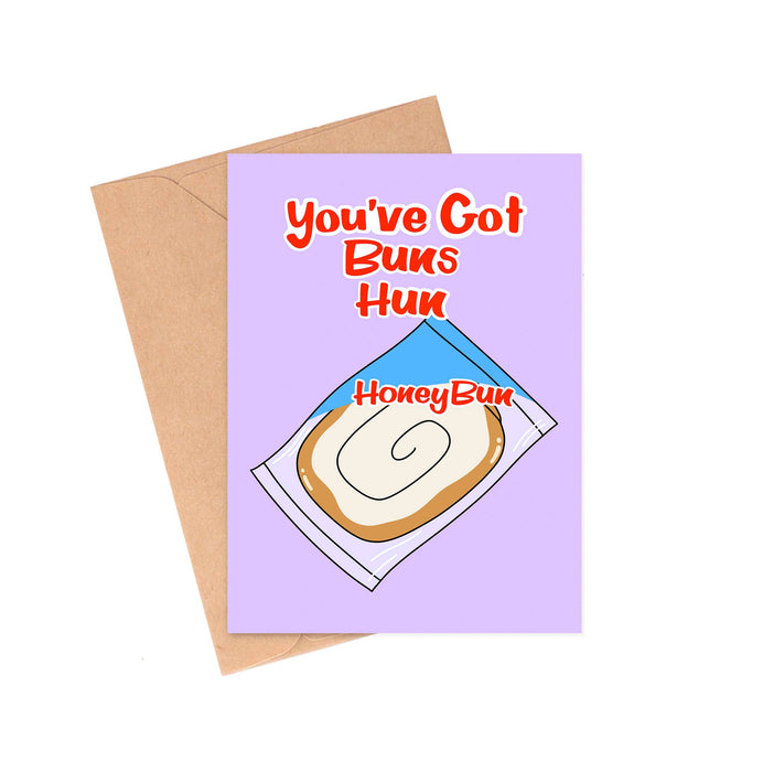 You've Got Buns Hun Card