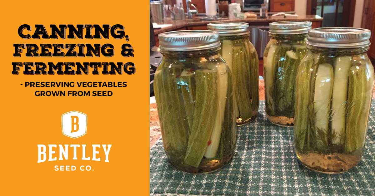 Canning, Freezing &amp; Fermenting - Preserving Vegetables Grown from Seed