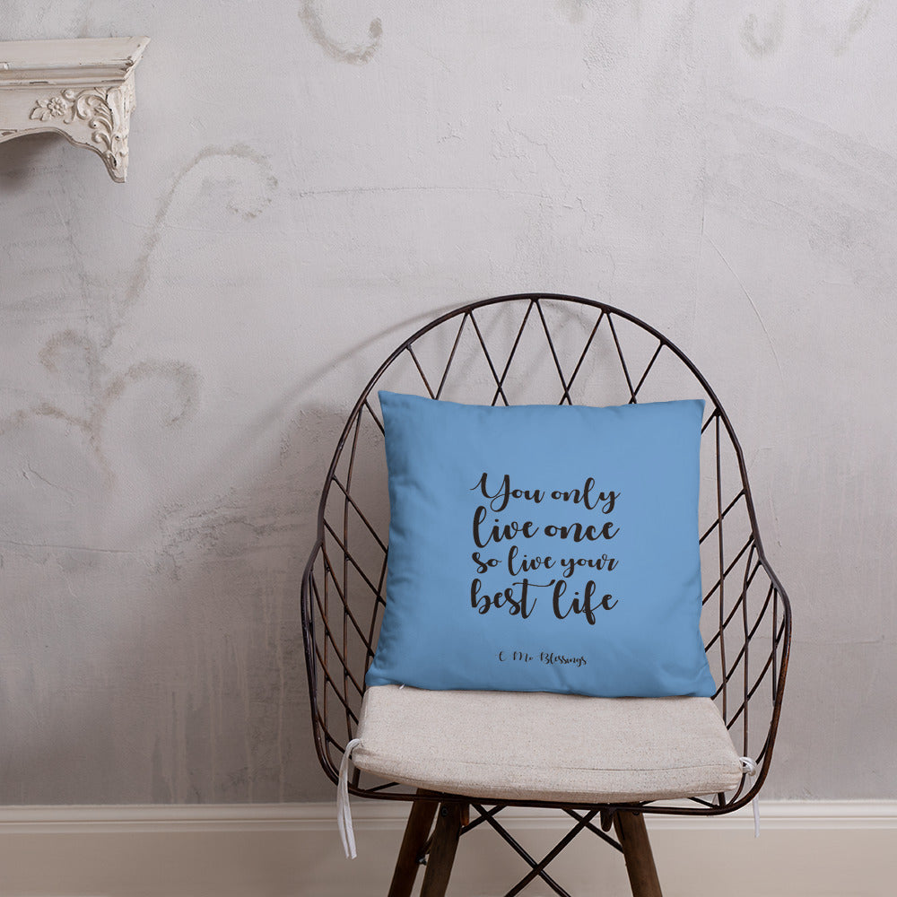 Best Life (Blue) Throw Pillow