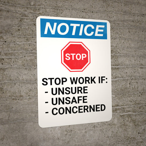 Gialer Notice: STOP Work if Unsure Unsafe Concerned with Graphic - Wall Sign