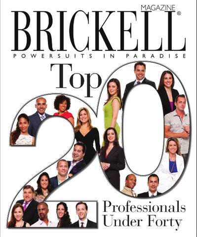 Brickell Magazine Cover: Top 20 Professionals Under Forty