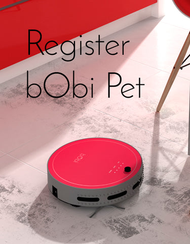 warranty registration, bObi pet robot vacuum