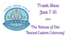 Three Irish Girl's Trunk Show! ~ June 7-16