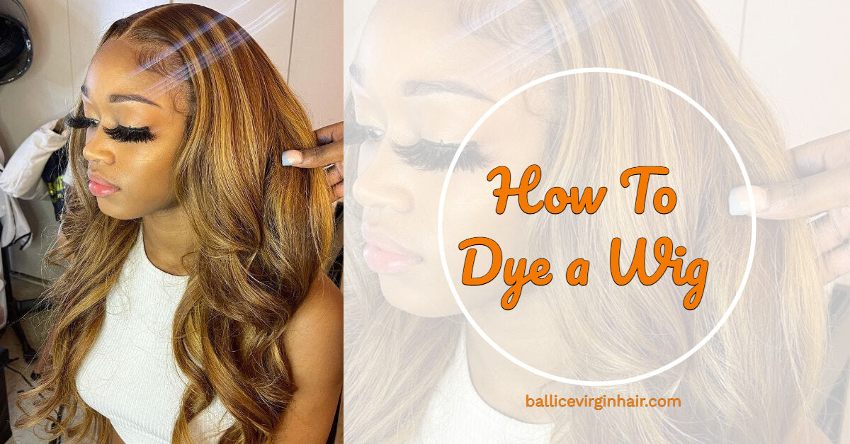 dying a wig blonde