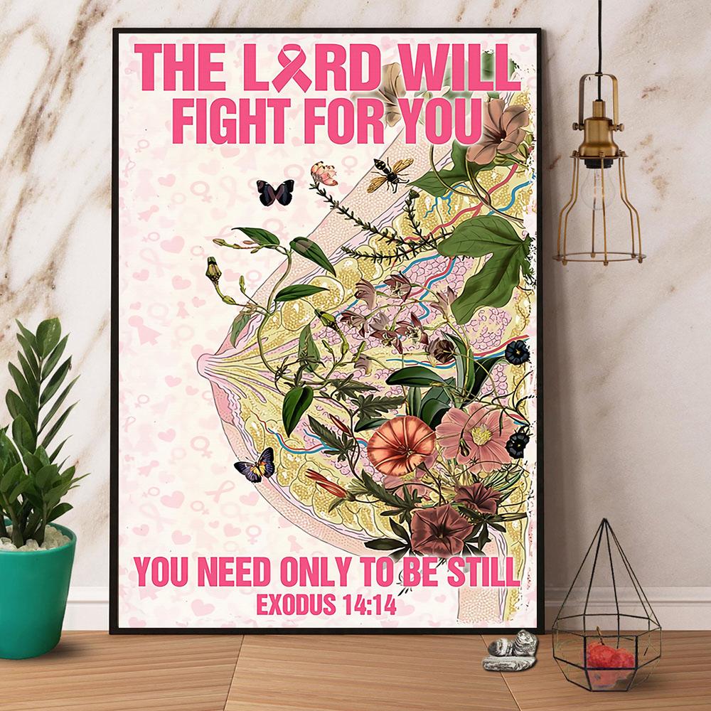 Breast Cancer Awareness The Lord Will Fight For You Canvas And Poster, Wall Decor Visual Art