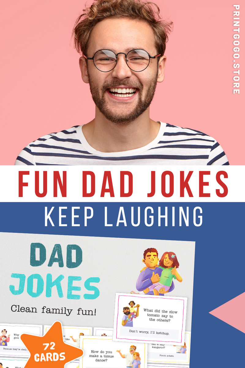 25 Funny Dad Jokes to Make You Laugh and Groan! Print GoGo