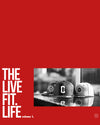 The Live Fit. Life Vol. 1