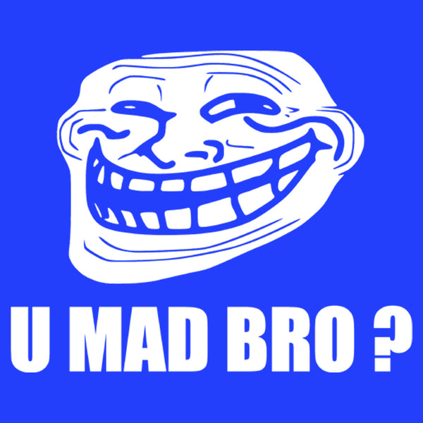 U Mad Bro Meme – CENTRAL T-SHIRTS