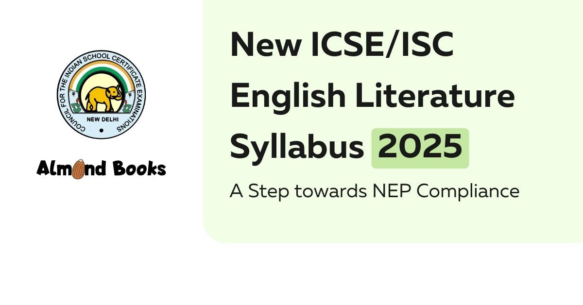 New ICSE/ISC English Literature Syllabus 2025: A Step towards NEP Comp