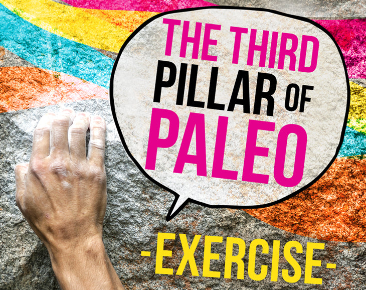 The Third Pillar of Paleo: Exercise
