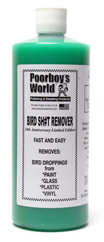 Poorboy’s World Bird Sh#t Remover 32 oz