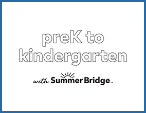 Pre-K to Kindergarten with SummerBridge.