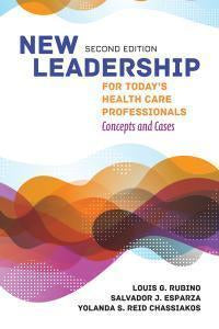 New Leadership for Today's Health Care Professionals 2nd edition 9781284148640