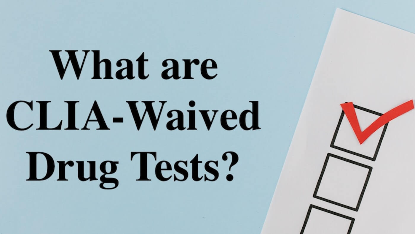 What Tests are CLIA Waived? Exploro