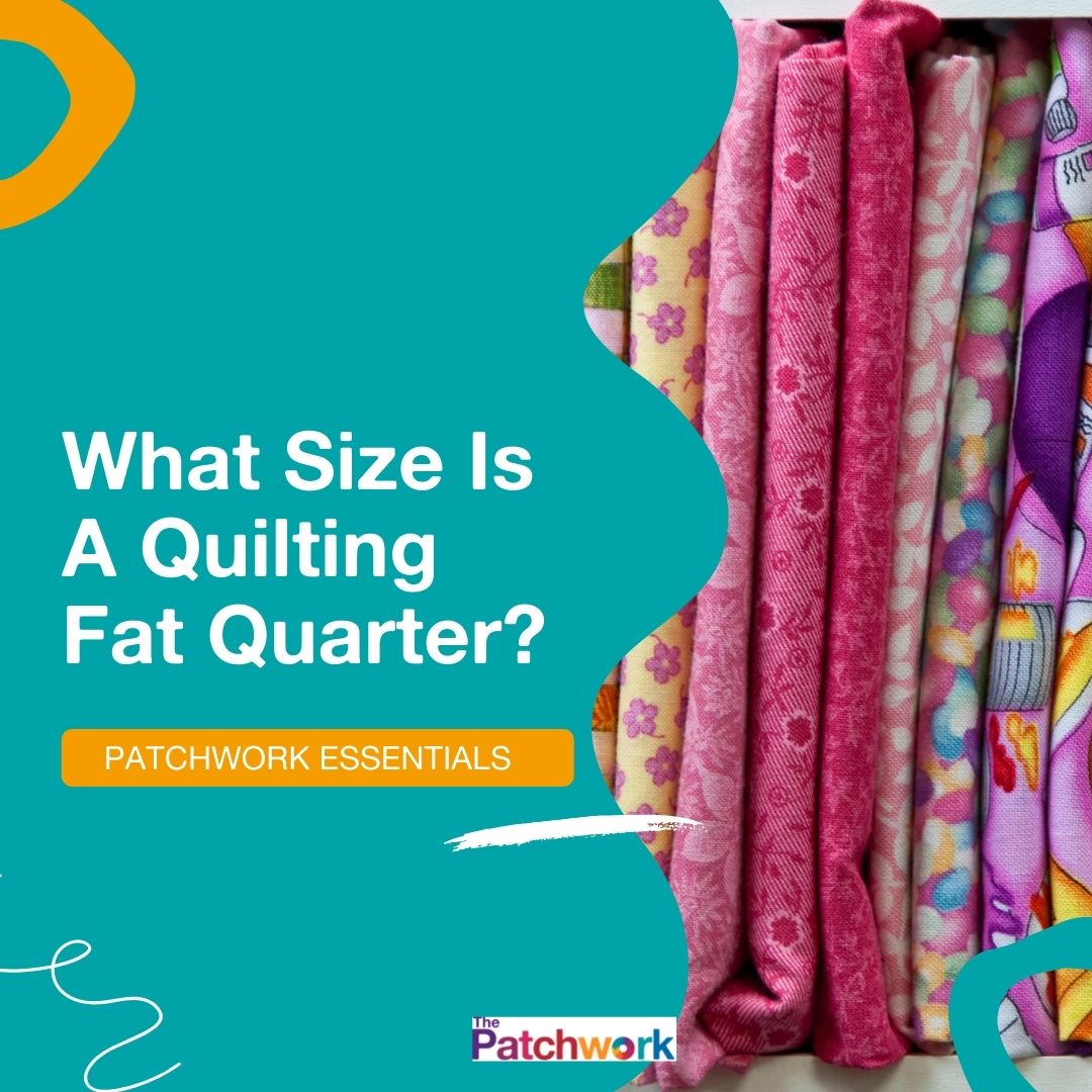 what-size-is-a-quilting-fat-quarter-the-patchwork-shop