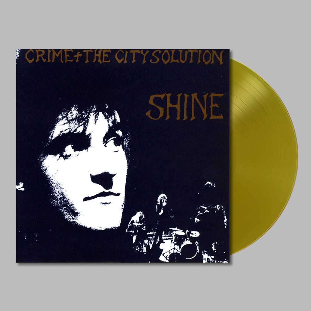CRIME & THE CITY SOLUTION - Shine (2023 Reissue) - LP - Gold Vinyl [FE