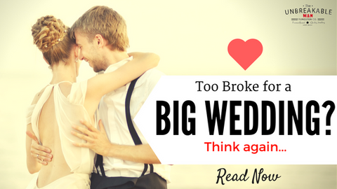 Blog: Too broke for a Big Wedding? Think again...