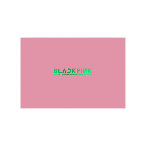 BLACKPINK - 2019 SUMMER DIARY [IN HAWAII]