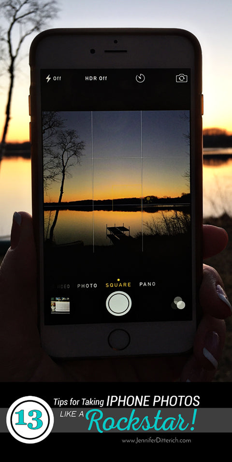 13 Tips for Taking iPhone Photos Like a Rockstar by Jennifer Ditterich