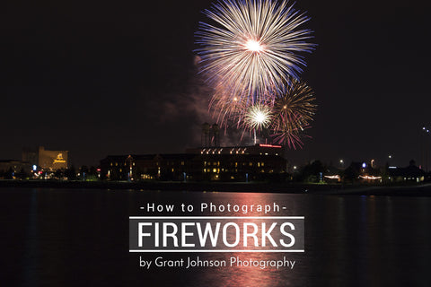 How to Photograph Fireworks by Grant Johnson