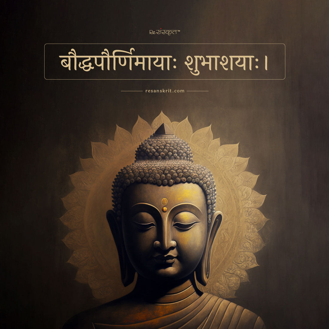 Buddha Purnima – A Quote from Buddha Charita and more – ReSanskrit