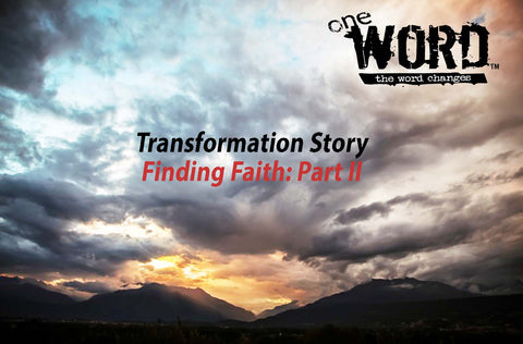 Finding Faith:Part II