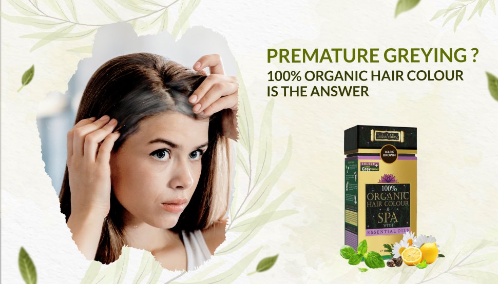 Premature Greying? 100% Organic Hair Colour is the Answer – Indus Valley