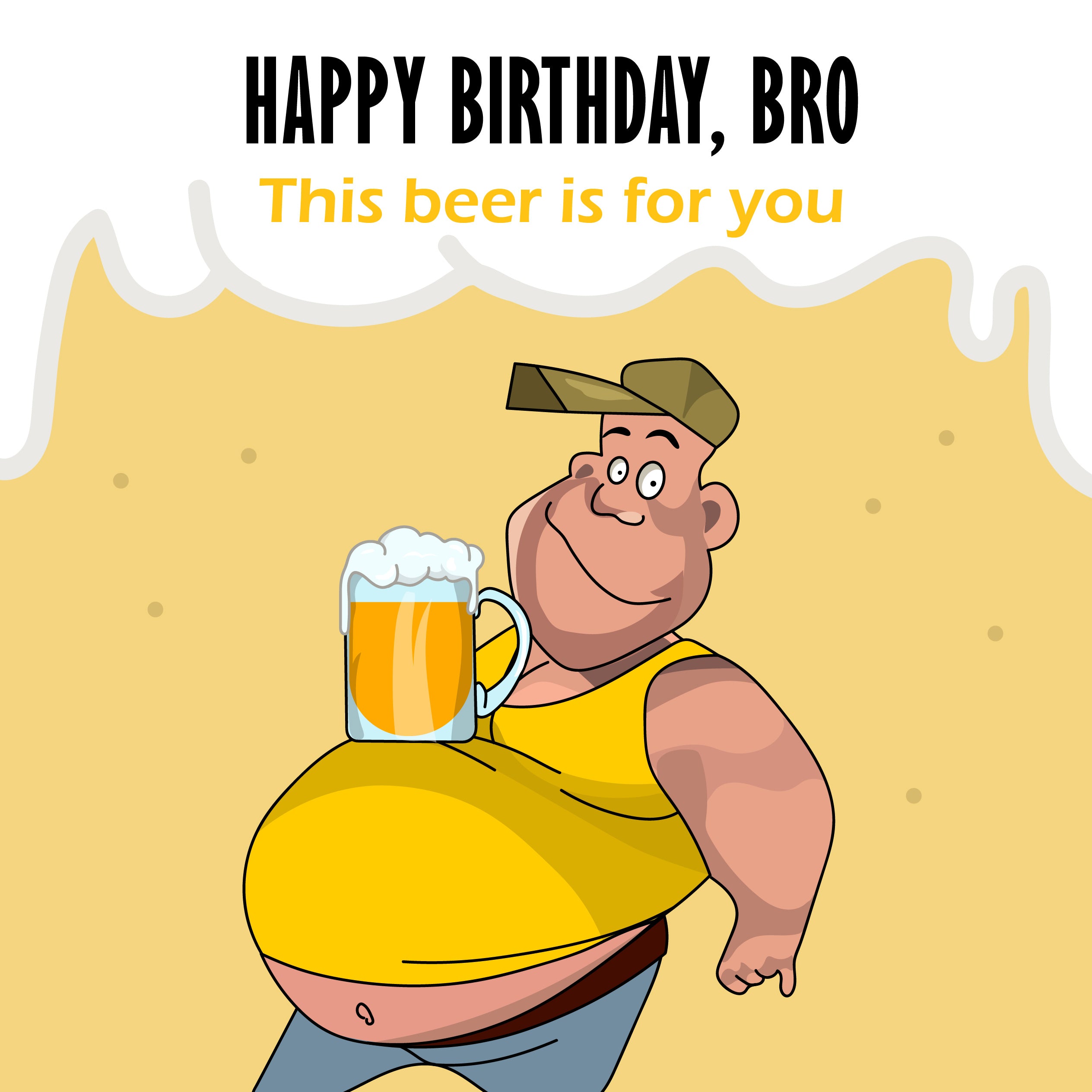 Happy Birthday Bro Beer Tummy | Boomf