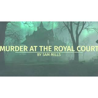 (VIP) Murder At The Royal Court by Sam Mills