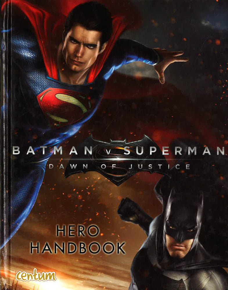 Batman V Superman: Dawn Of Justice Hero Handbook – BookXcess