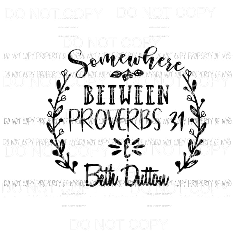Proverbs 31 & Beth Dutton