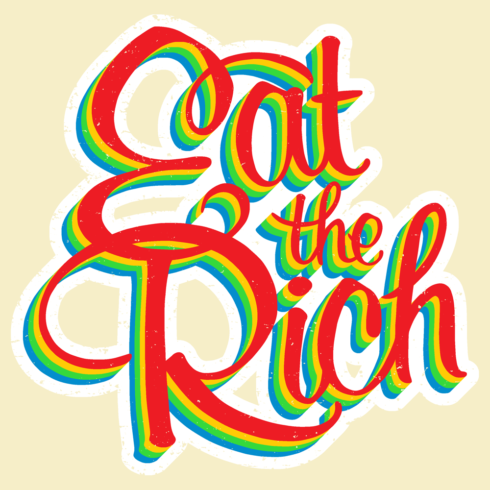 Eat The Rich T Shirt Unisex Hivemill