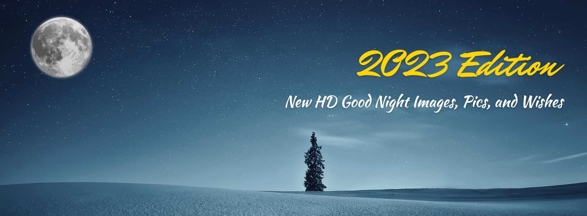 Incredible Compilation of Over 999+ Stunning Good Night Images in HD and Full 4K Quality