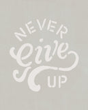 Never Give Up Tee