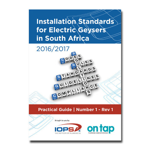 Practical guide to Electrical Geyser installation standards - print copy