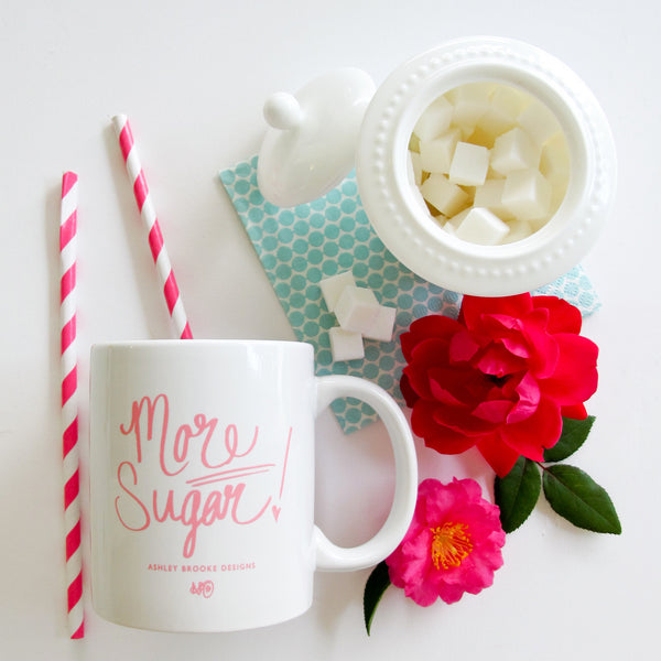 More Sugar!  Coffee mug