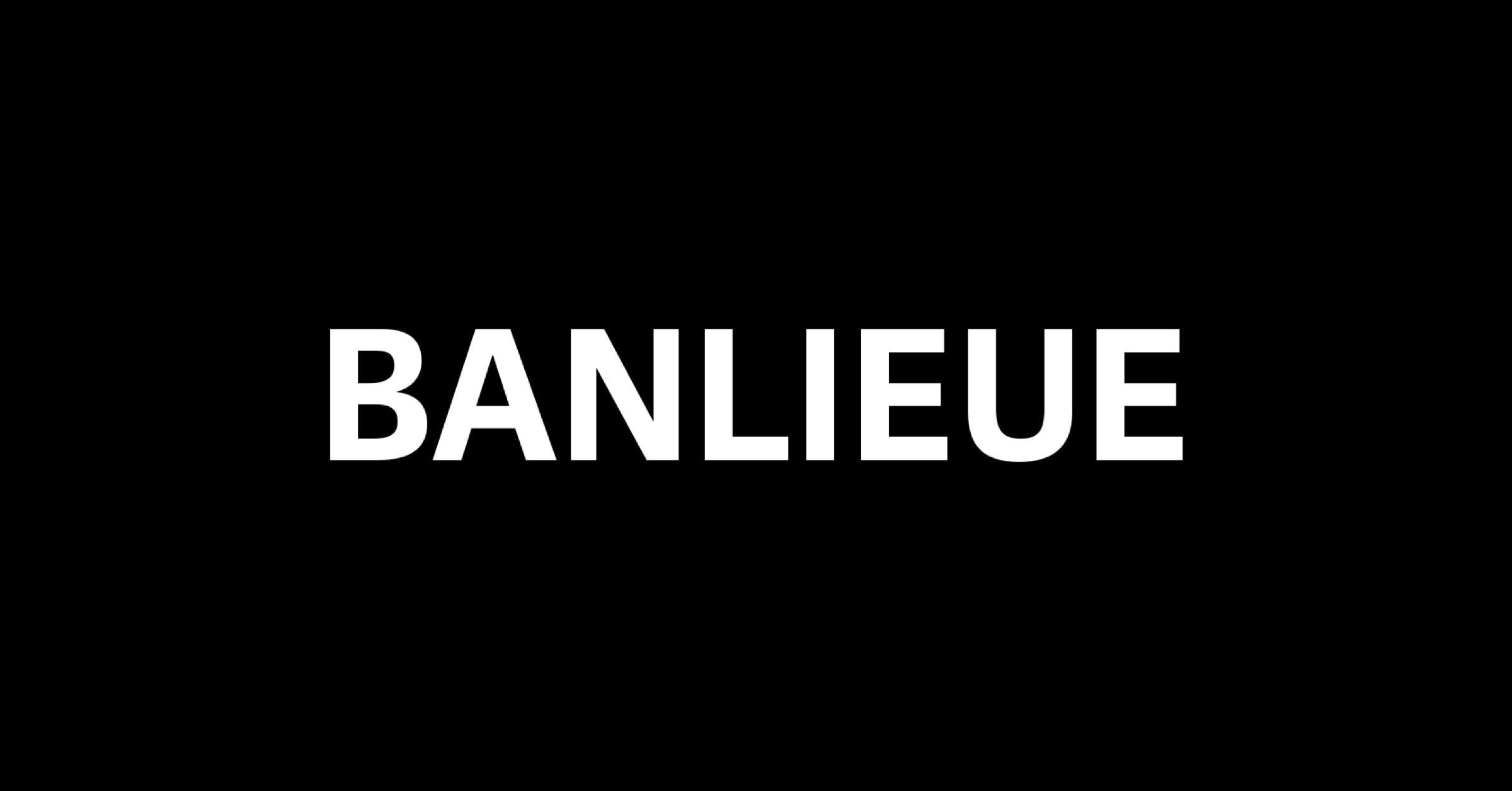 BANLIEUE official