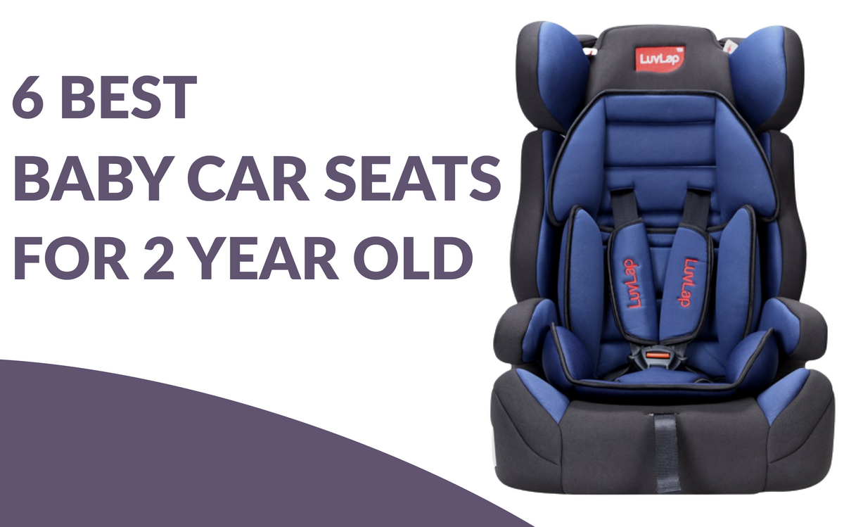 6 Best Baby Car Seats For 2 Year Old in India 2022 (Buying Guide)