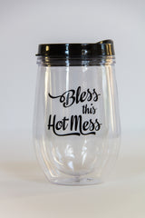 Bless this Hot Mess Wine Glass