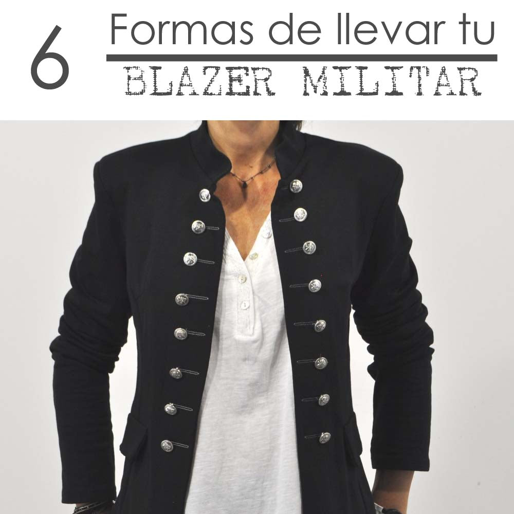 Impedir Centro de la ciudad mal humor 6 formas de llevar tu blazer militar – The Amisy Company