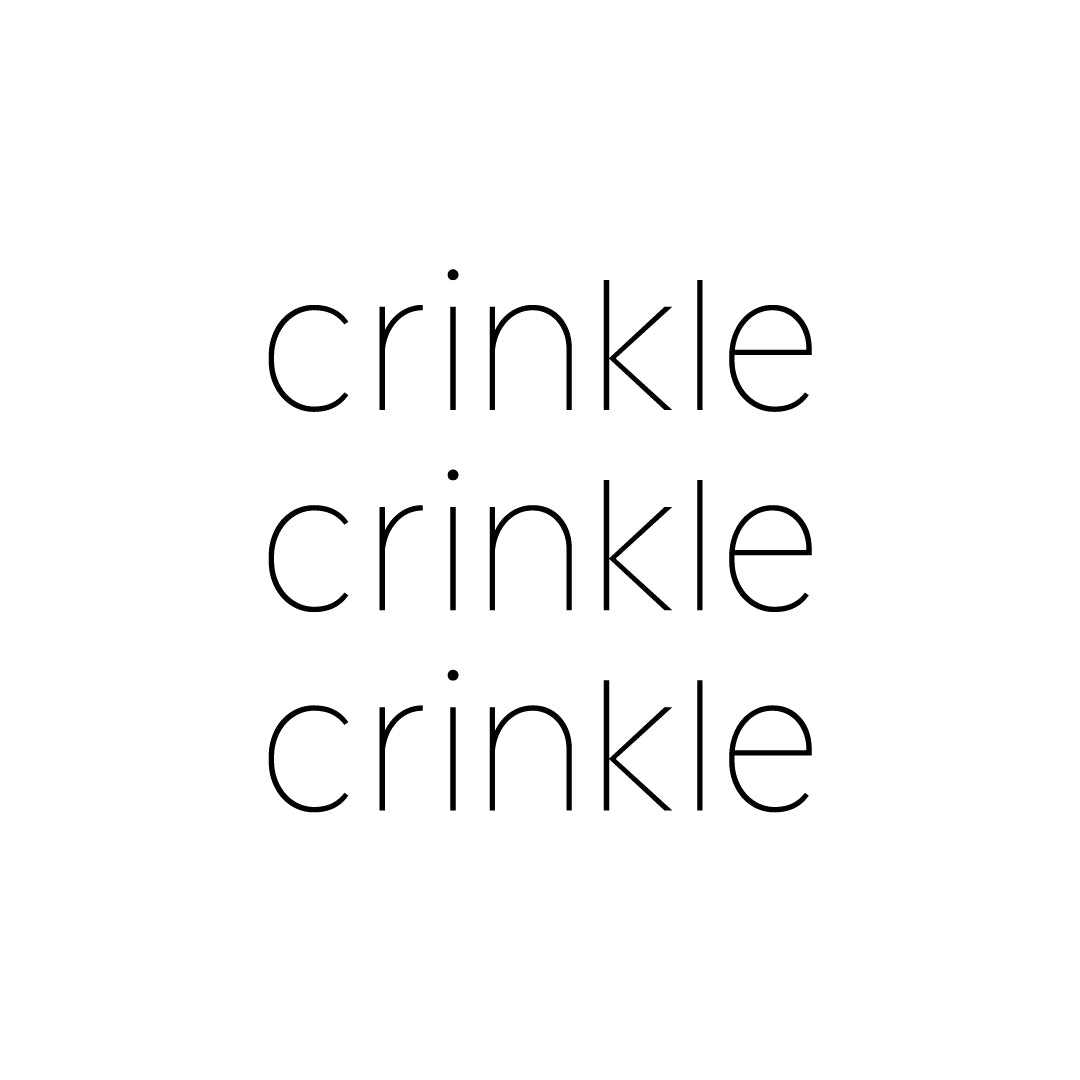 crinkle crinkle crinkle （クリンクル クリンクル クリンクル