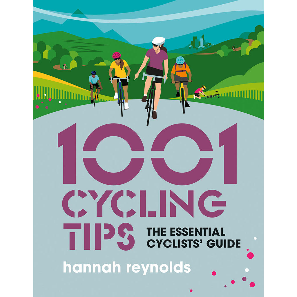 1001_Cycling_Tips_Hannah_Reynolds_9781839811098_4884e61a-33b8-4e95-a529-291e7a294c29_1600x.jpg?v=1647273802