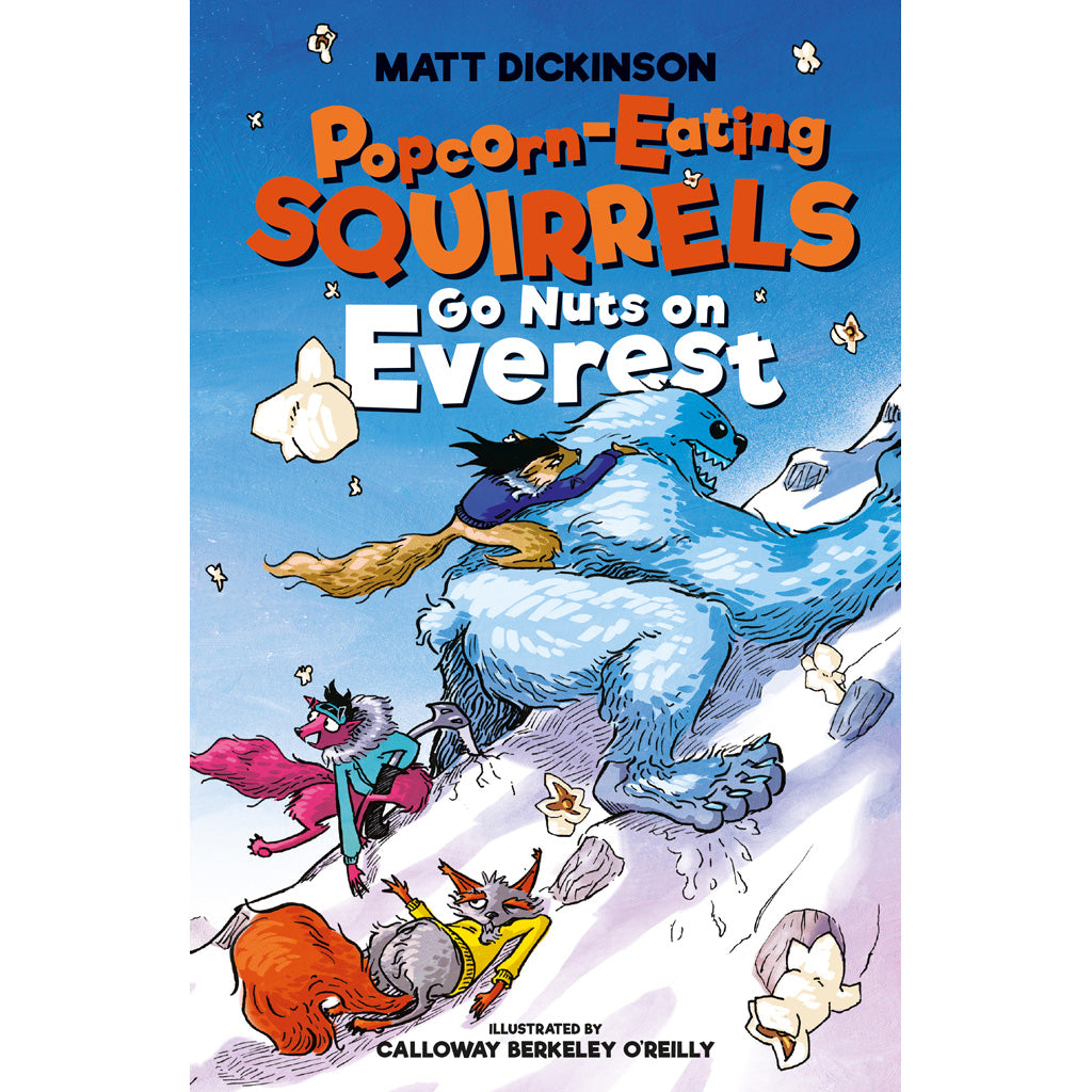 Popcorn-Eating-Squirrels-Go-Nuts-On-Everest-Matt-Dickinson-9781911342427_1600x.jpg?v=1655386289