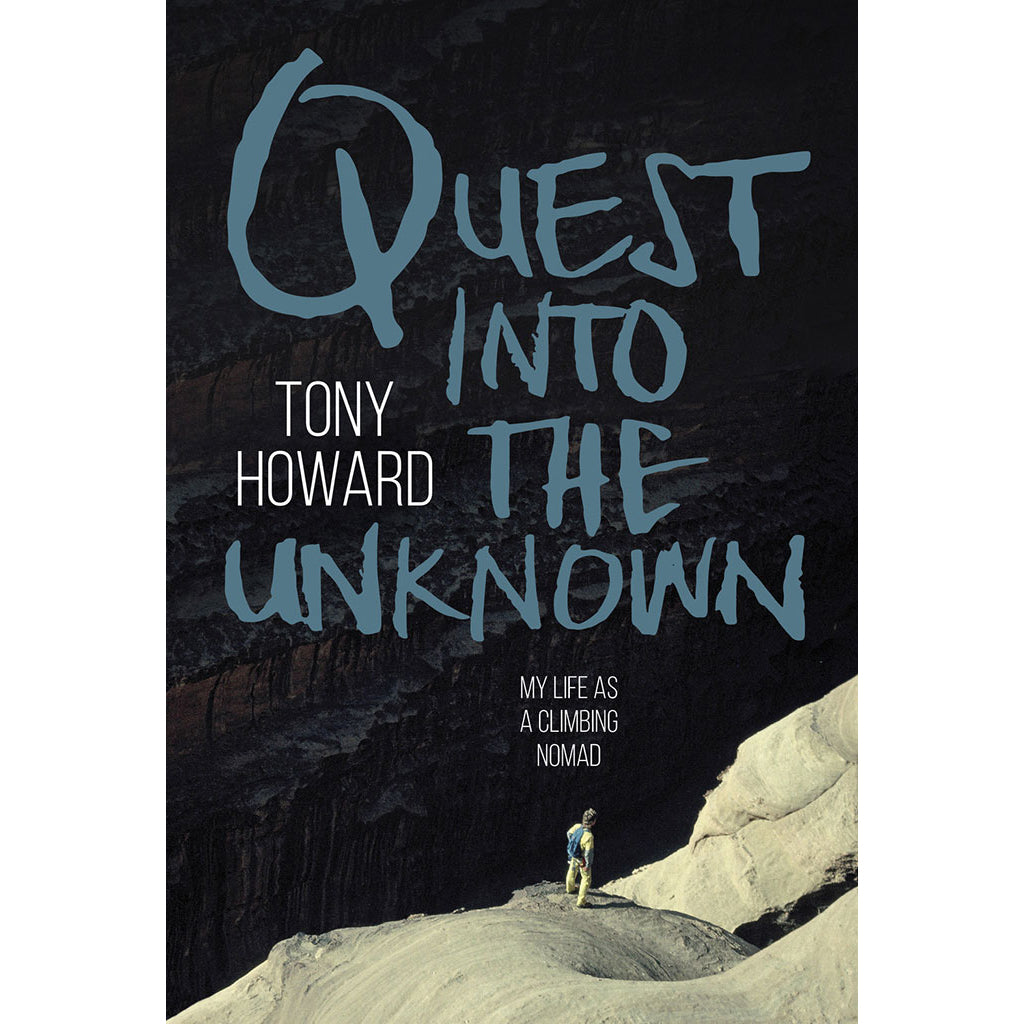 Quest_into_the_Unknown_Tony_Howard_9781911342830_f509f5c5-800e-424b-b208-8301169b6fa2_2000x.jpg?v=1647274101