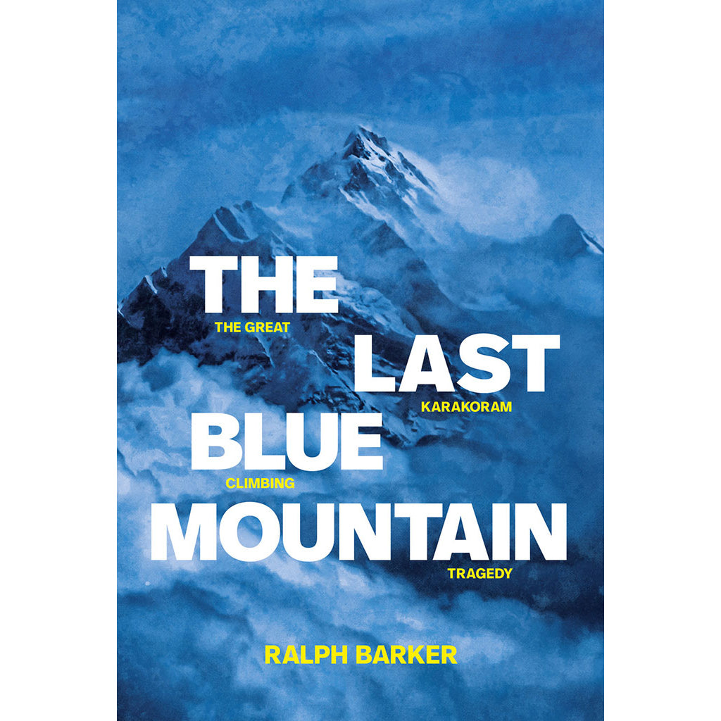 The_Last_Blue_Mountain_Ralph_Barker_Ed_Douglas_9781912560424_c424a88a-8d17-43c9-9bcc-545274bb38ce_1600x.jpg?v=1647274193