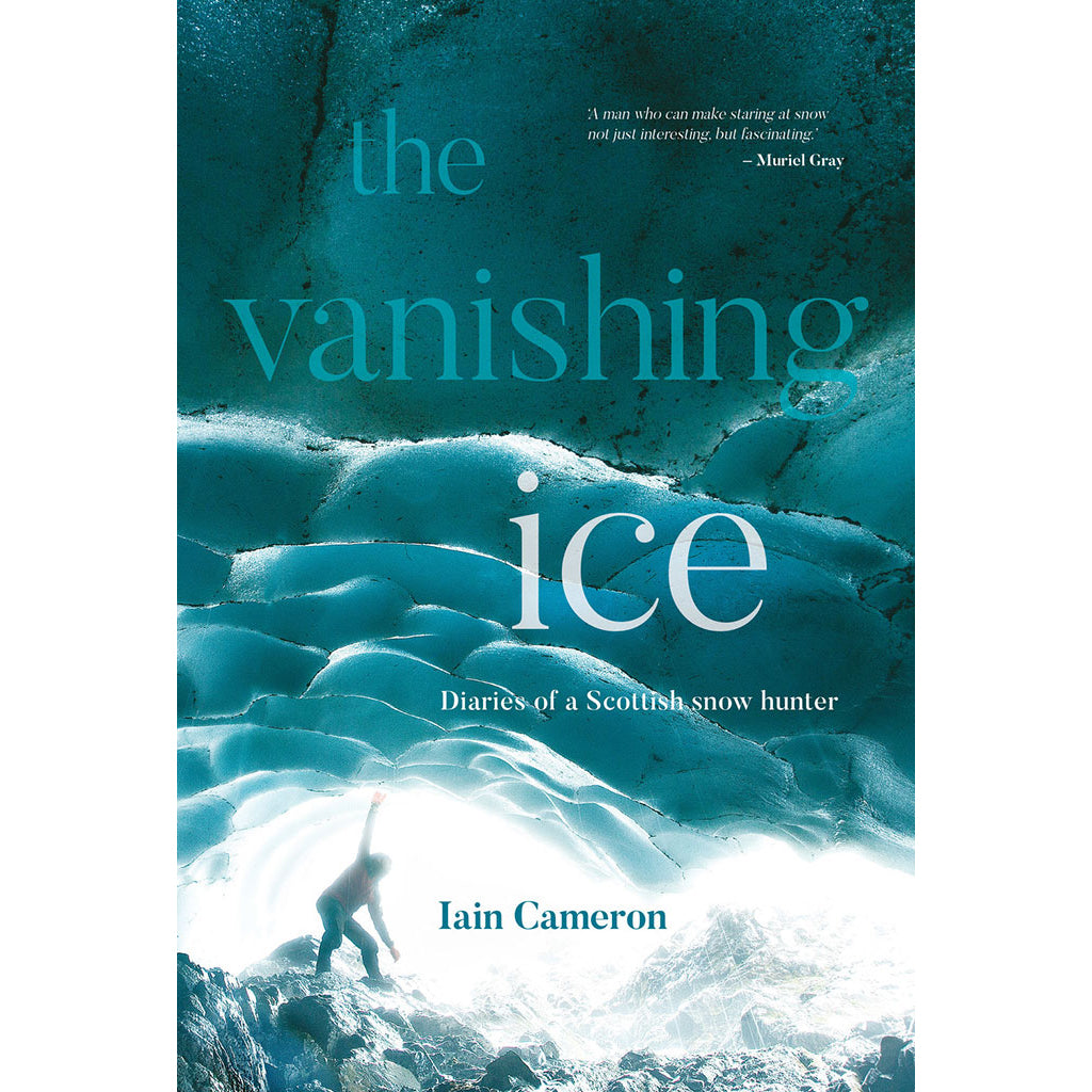 The_Vanishing_Ice_Iain_Cameron_9781839810879_297a5f03-baf0-4ef1-9dbf-bffe4e9bf518_1600x.jpg?v=1647274216